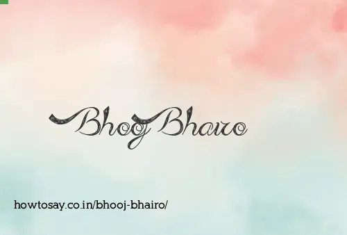 Bhooj Bhairo