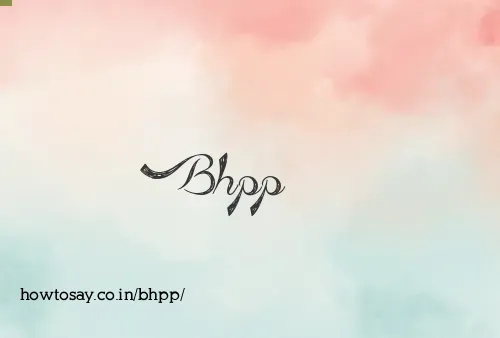 Bhpp