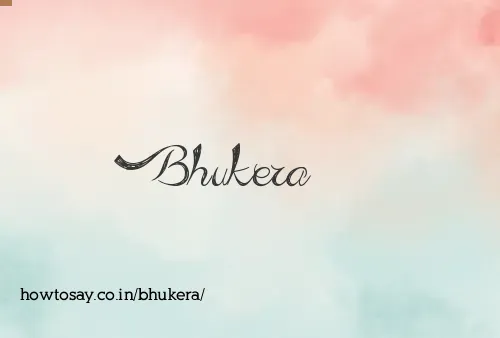 Bhukera