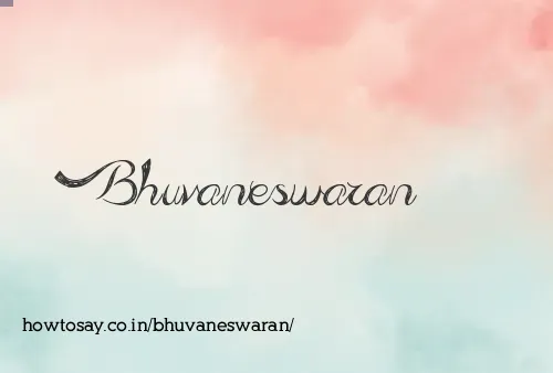 Bhuvaneswaran