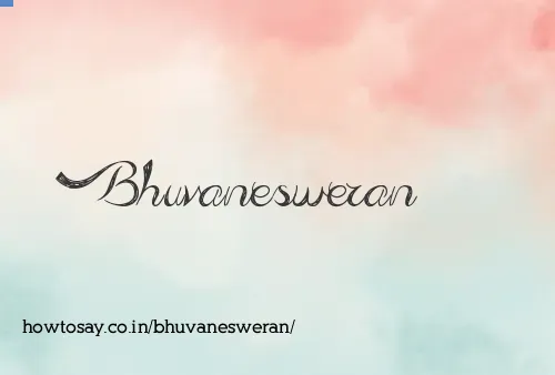 Bhuvanesweran