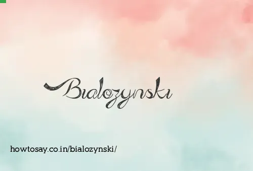 Bialozynski