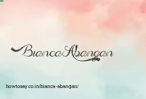Bianca Abangan
