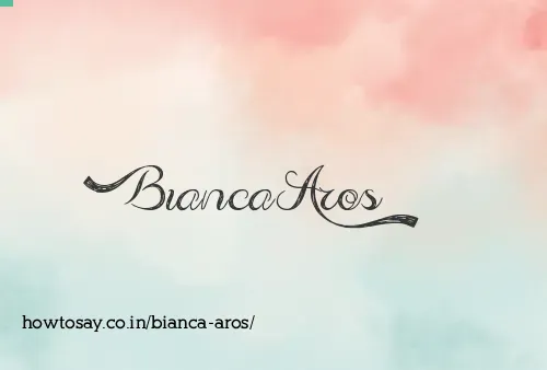 Bianca Aros