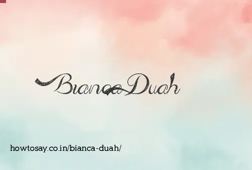 Bianca Duah