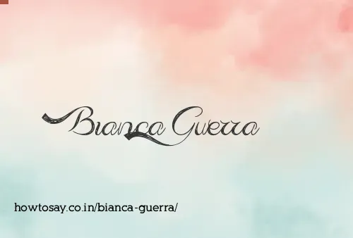 Bianca Guerra