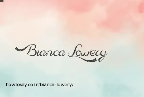 Bianca Lowery