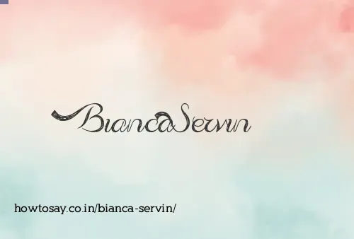 Bianca Servin