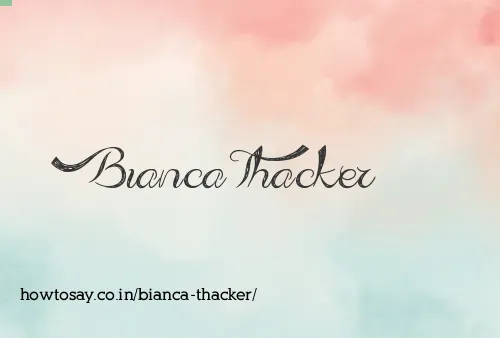 Bianca Thacker