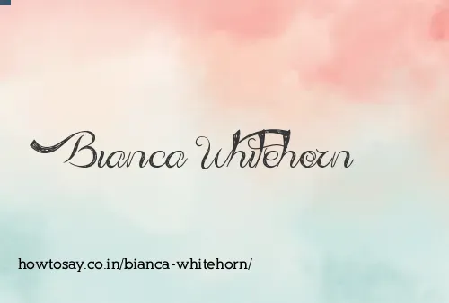 Bianca Whitehorn