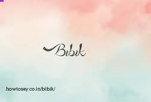 Bibik