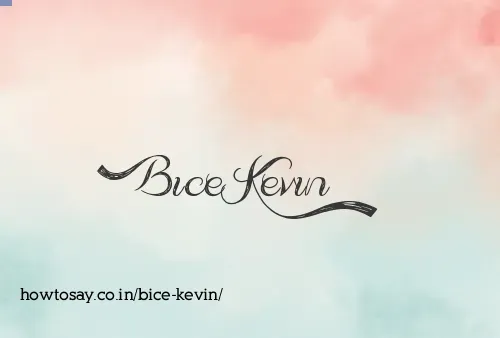 Bice Kevin