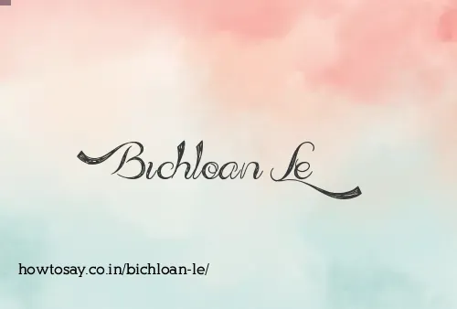 Bichloan Le