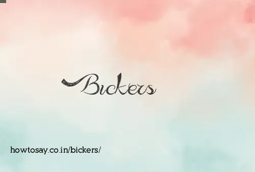 Bickers