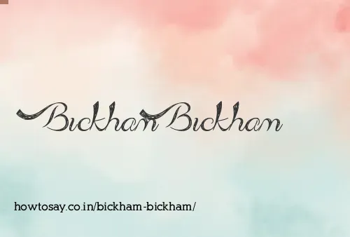 Bickham Bickham