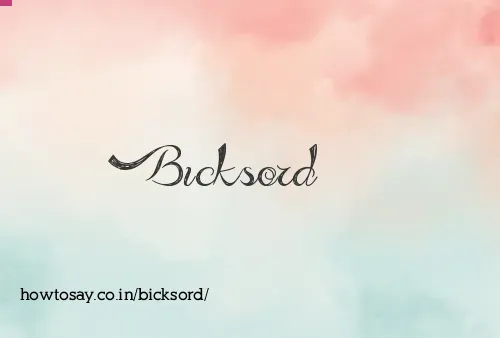 Bicksord