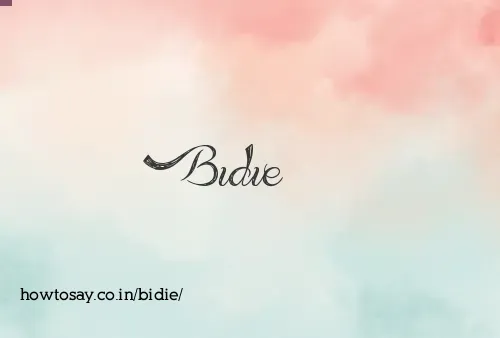 Bidie