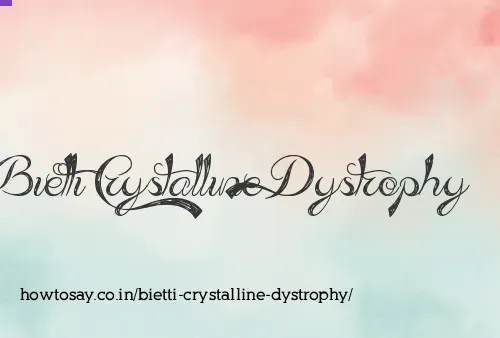 Bietti Crystalline Dystrophy
