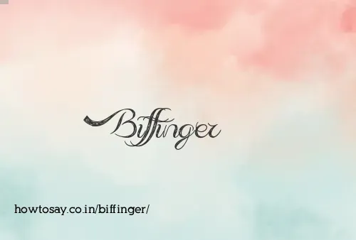 Biffinger