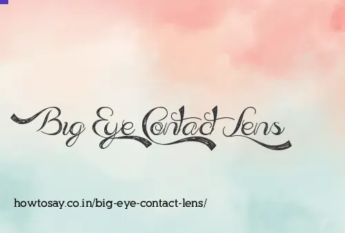 Big Eye Contact Lens