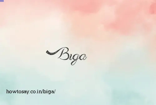 Biga