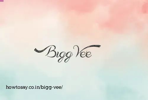 Bigg Vee