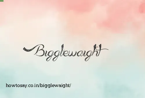 Bigglewaight