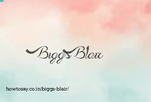 Biggs Blair