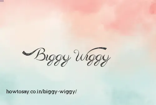 Biggy Wiggy