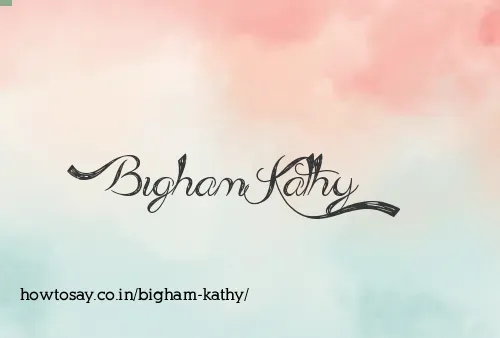 Bigham Kathy