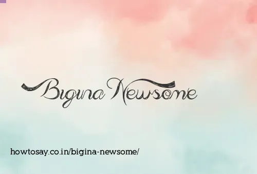 Bigina Newsome