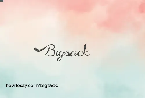 Bigsack