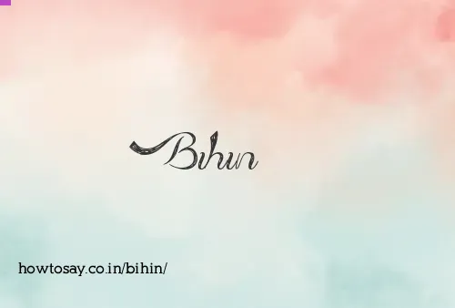 Bihin