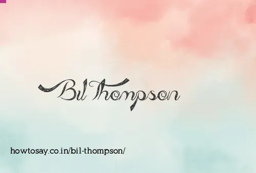 Bil Thompson
