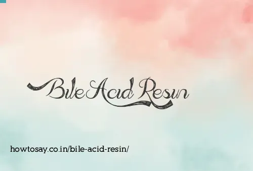 Bile Acid Resin
