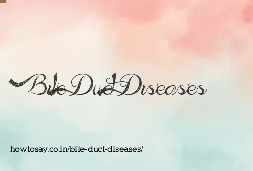 Bile Duct Diseases