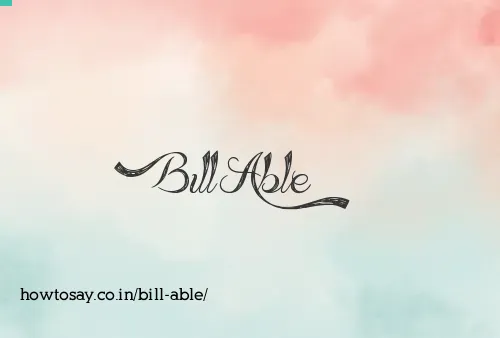Bill Able