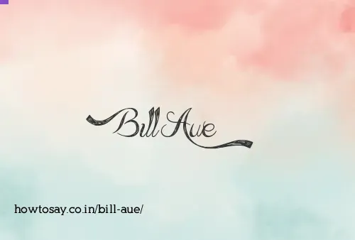 Bill Aue