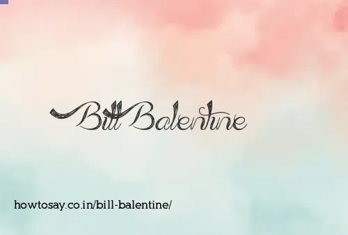 Bill Balentine