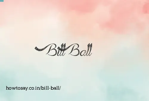 Bill Ball