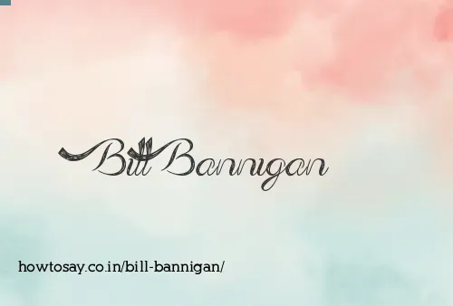 Bill Bannigan