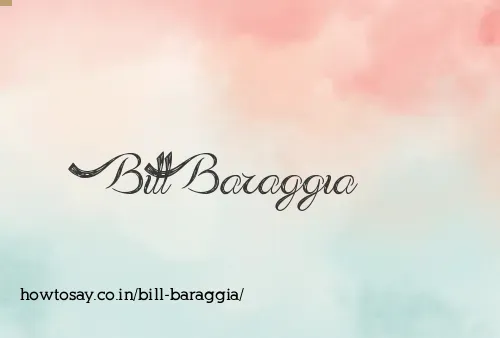 Bill Baraggia