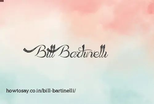 Bill Bartinelli