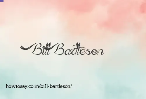 Bill Bartleson