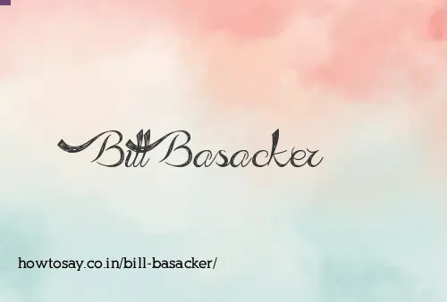 Bill Basacker