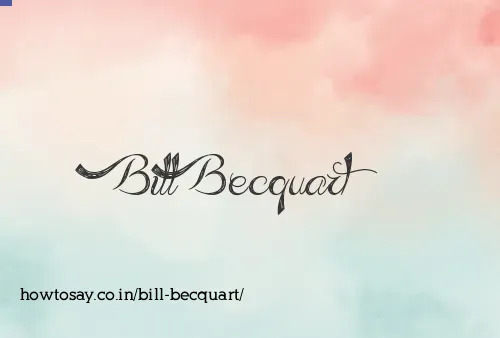 Bill Becquart