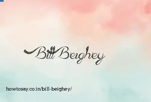 Bill Beighey