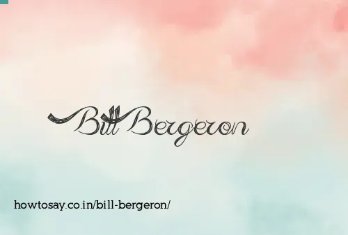 Bill Bergeron