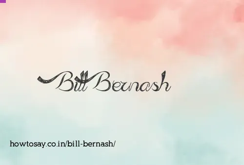 Bill Bernash