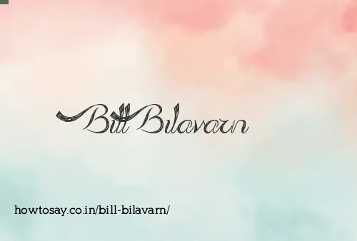Bill Bilavarn